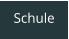 Schule