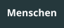 Menschen